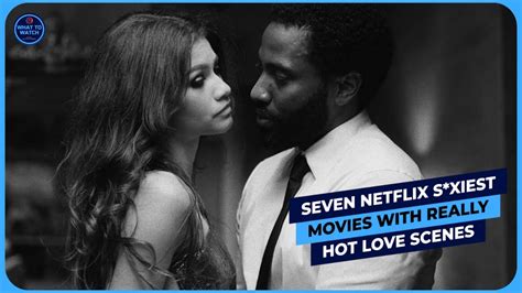 hot bideo|25 Sexy Movies on Netflix (December 2024)